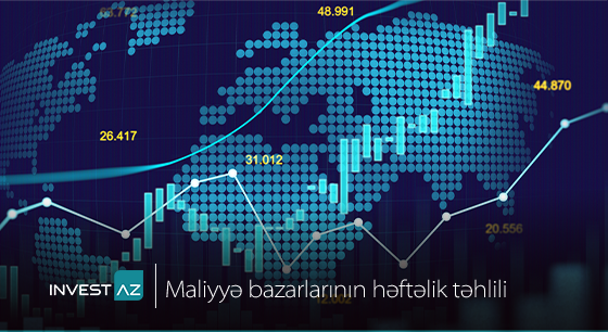 “InvestAZ”-dan dünya maliyyə bazarları ilə bağlı həftəlik analiz (ABŞ-da pul siyasətin dəyişməsi)