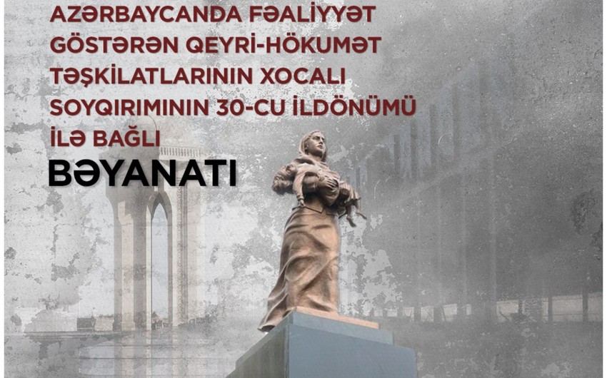Azərbaycan QHT-ləri Xocalı soyqırımının 30-cu ildönümü ilə bağlı bəyanat yayıb